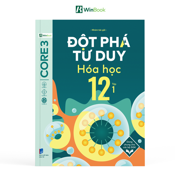 Sách - Đột phá tư duy Hoá học 12 - Dùng chung cho các bộ SGK