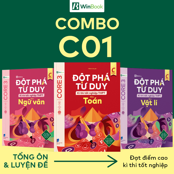 Combo 3 cuốn sách Đột phá tư duy kì thi tốt nghiệp THPT môn Toán, Lí, Văn - Ôn thi khối C01 cấp tốc | WinBook - Sách ôn Tết