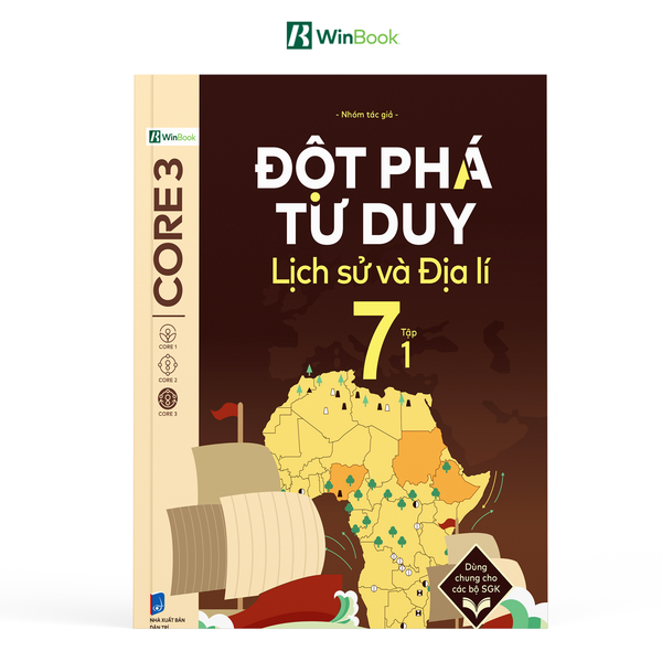 Sách - Đột phá tư duy Lịch sử và Địa lí 7 - Dùng chung cho các bộ SGK