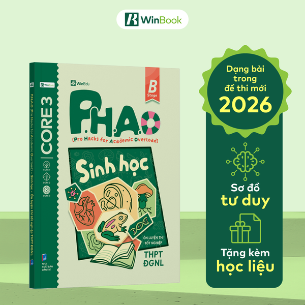 Sách P.H.A.O Sinh học Ôn luyện thi tốt nghiệp THPT, ĐGNL - Trợ thủ đắc lực lấy gốc lí thuyết | WinBook