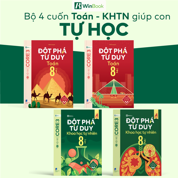 Combo Đột phá tư duy Toán 8 (2 tập), KHTN 8 (2 tập) - Dùng cho mọi bộ SGK - Tự học hiệu quả | WinBook