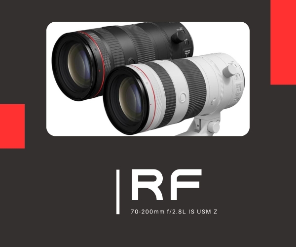 Ống kính Canon RF 70-200mm f/2.8L IS USM Z