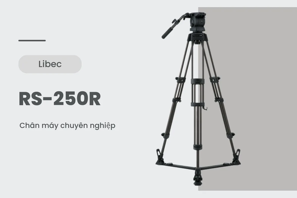 Chân Máy Libec RS-250R 6Kg