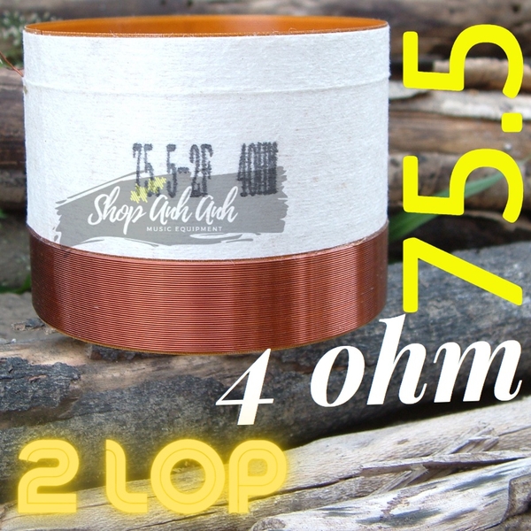 Coil 4 ôm 64 75.5 75.0 các loại 2 lớp 4 lớp