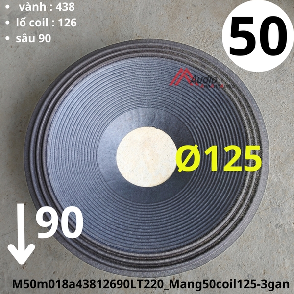 Màng loa bass 50 lổ coil 125 sâu 90 ( M50m018a43812690LT220_Mang50coil125-3gan ) ( M006LT )