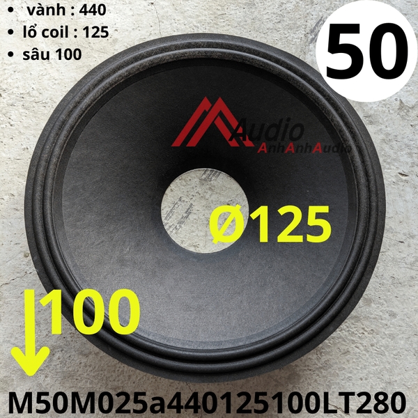 Màng bass 50 LT lổ 125 sâu 100 Trơn 2 Gân M50M025a440125100LT280 M023LT
