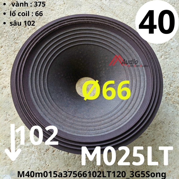 Màng loa bass 40 coil 66 sâu 102 ( M40m015a37566102LT120_3G5Song ) ( M025LT )