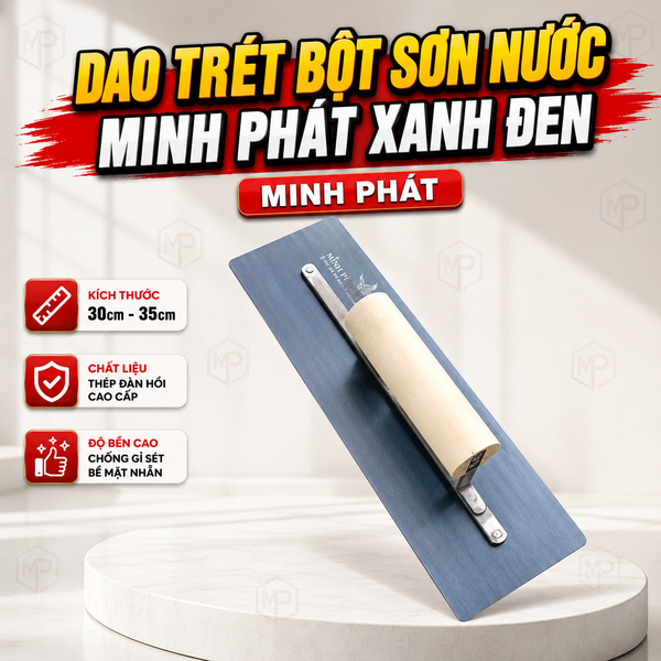Dao Trét Bột Sơn Nước Minh Phát Xanh Đen 30cm 35cm 5Yem