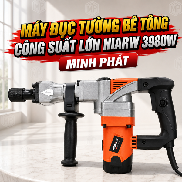 Máy Đục Tường Bê Tông Công Suất Lớn Niarw 3980w Đầu Mũi 17mm Minh Phát