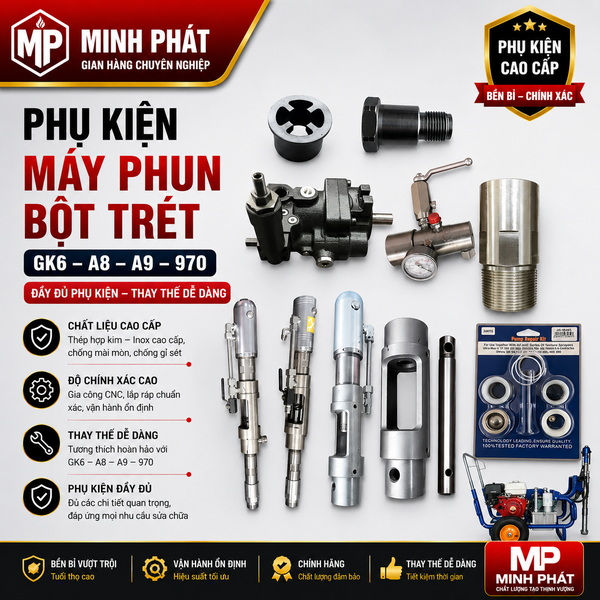 phụ kiện máy phun bột trét GK6 Minh Phát