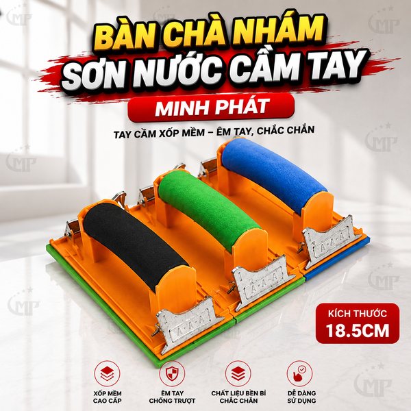 Bàn Chà Nhám Sơn Nước Cầm Tay Minh Phát 18.5cm Tay Cầm Xốp Mềm