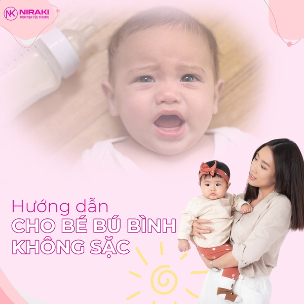 HƯỚNG DẪN CHO BÉ BÚ BÌNH KHÔNG BỊ SẶC