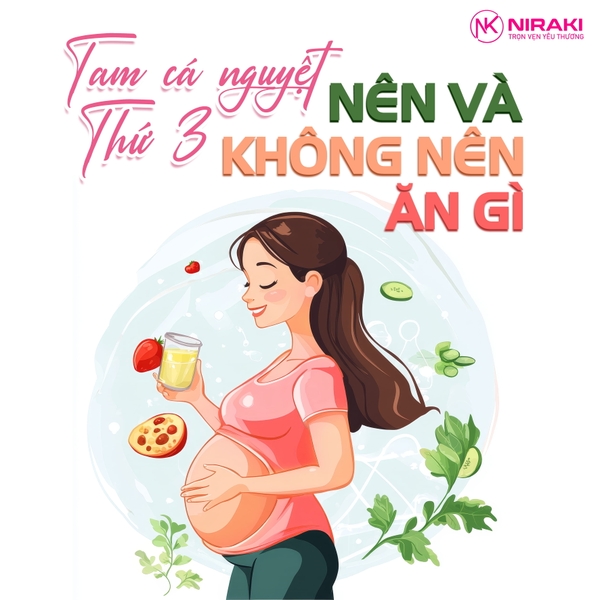 Bầu 3 tháng cuối thai kỳ nên ăn gì và không nên ăn gì?