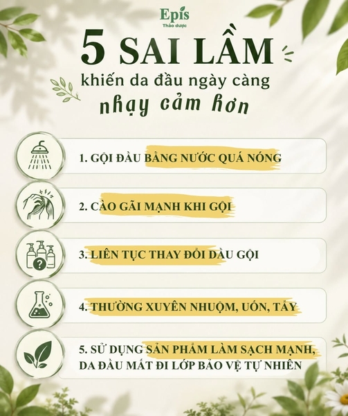 Da Đầu Nhạy Cảm Hay Do Chăm Sóc Sai Cách? 5 Sai Lầm Chị Em Thường Mắc Phải