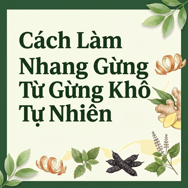 Cách Làm Nhang Gừng Từ Gừng Khô Tự Nhiên