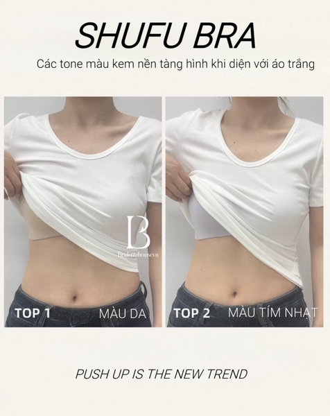 Áo lót nâng ngực Shufu Bra S2711 su đúc nguyên khối không đường viền push up cao cấp loại 1 Bralettehousevn