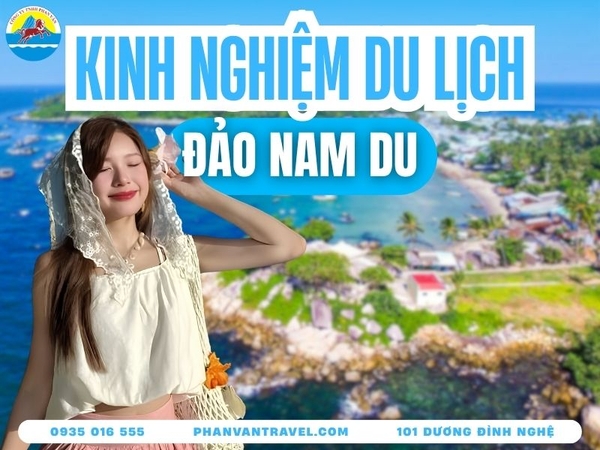 Kinh Nghiệm Du Lịch Đảo Nam Du Tự Túc 2026 Chi Tiết Từ A-Z