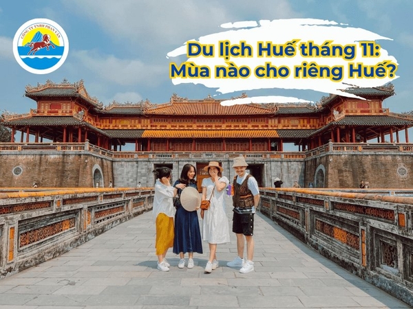 Du lịch Huế tháng 11: Mùa nào cho riêng Huế?