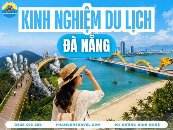 Kinh Nghiệm Du Lịch Đà Nẵng 2026 - Cập Nhật Mới Nhất A-Z