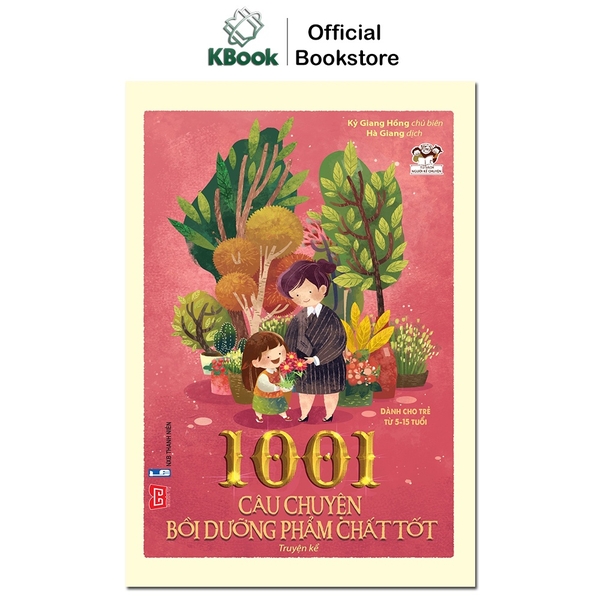 [Mã BMLT35 giảm đến 35K] Sách- 1001 câu chuyện bồi dưỡng phẩm chất tốt