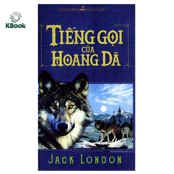 Sách -  Tiếng gọi của hoang dã (Jack London)