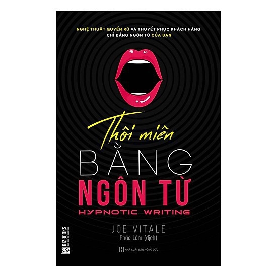 [Mã BMLT35 giảm đến 35K] Sách - Thôi miên bằng ngôn từ (Joe Vitale)