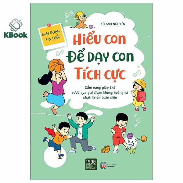 [Mã BMLT35 giảm đến 35K] Sách - Hiểu Con Để Dạy Con Tích Cực - 1980Books