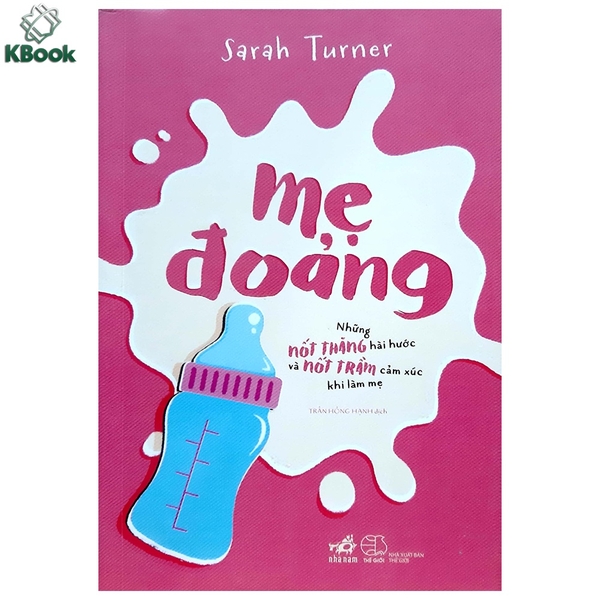 Sách - Mẹ Đoảng - Những Nốt Thăng Hài Hước Và Nốt Trầm Cảm Xúc Khi Làm Mẹ