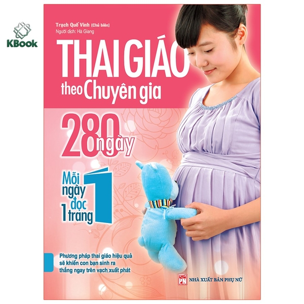 [Mã BMLT35 giảm đến 35K] Sách - Thai giáo theo chuyên gia - 280 ngày mỗi ngày đọc 1 trang
