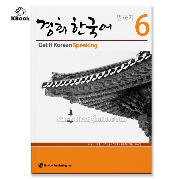 [Bản Màu] Giáo Trình Kyung Hee Speaking - Tập 6 - 경희 한국어 말하기 6