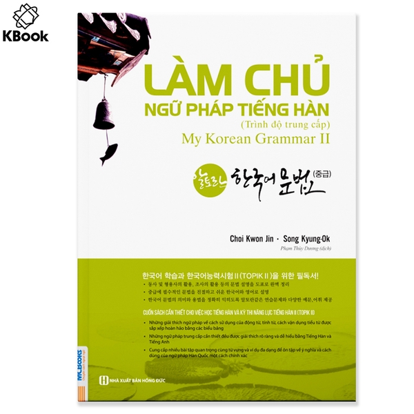 Làm Chủ Ngữ Pháp Tiếng Hàn 2 - Trình Độ Trung Cấp - Mcbooks