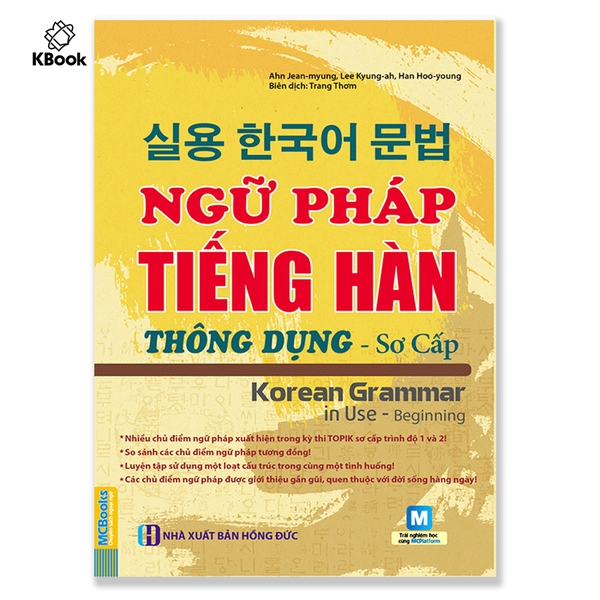 Ngữ Pháp Tiếng Hàn Thông Dụng Sơ Cấp (Tái Bản) - Mcbooks