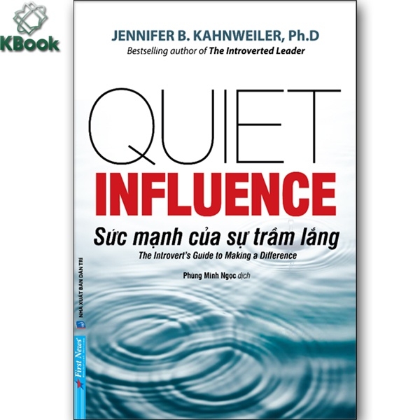 Sách - Sức Mạnh Của Sự Trầm Lắng - The Introvert's Guide To Making A Difference (FirstNews)
