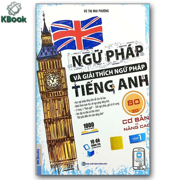 Sách - Ngữ pháp và giải thích ngữ pháp tiếng Anh cơ bản và nâng cao 80/20 - tập 1 ( MCBooks)