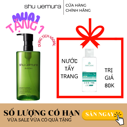 Dầu Tẩy Trang Shu Uemura Anti Oxi+ Cleansing Oil