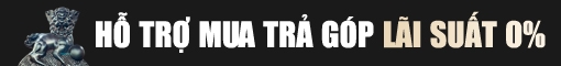 Hỗ trợ mua trả góp lãi suất 0%