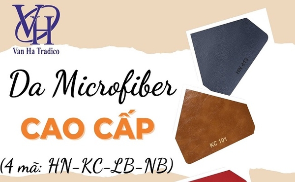 Da Microfiber: Giải Pháp Hoàn Hảo Thay Thế Da Thật | Vân Hà Tradico