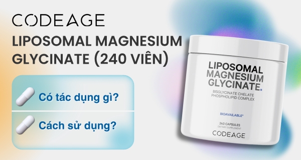 Code Age Liposomal Magnesium Glycinate (240 viên) có tác dụng gì? Các