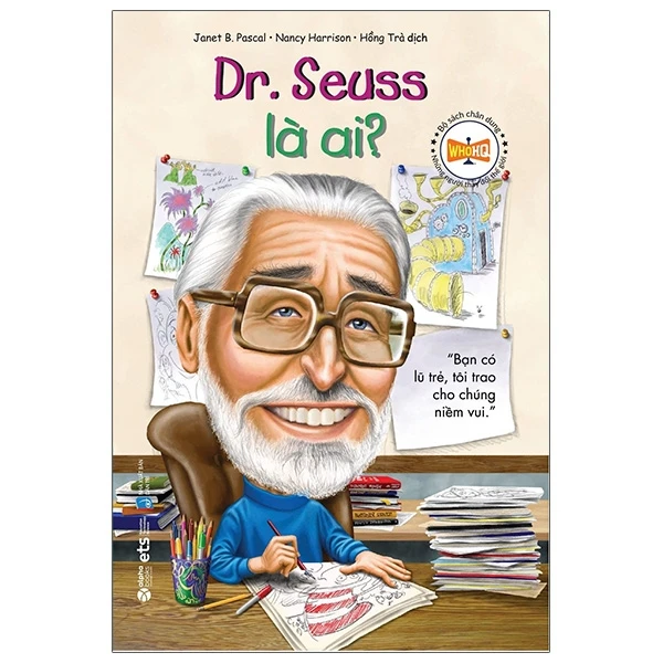 Bộ Sách Chân Dung Những Người Thay Đổi Thế Giới – Dr. Seuss Là Ai?