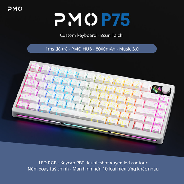 Bàn Phím Cơ PMO P75 Layout 75% | Gasket Mount | Núm Xoay & Màn Hình LED | Pin 10000mAh | 3 Chế Độ Kết Nối
