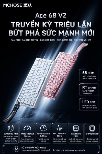 Bàn Phím Gaming HE MCHOSE ACE68 V2 Rapid Trigger 8KHz Hall Effect Magnetic Switch Chính Hãng