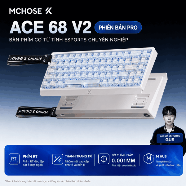 Bàn Phím Gaming HE MCHOSE ACE68 V2 Rapid Trigger 8KHz Hall Effect Magnetic Switch Chính Hãng