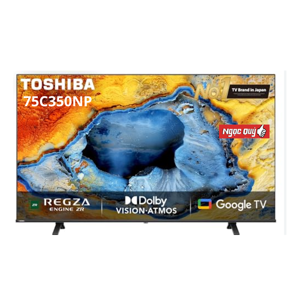 Smart Tivi Toshiba 4K 75 Inch 75C350NP Mới 100% Rẻ Nhất Miền Bắc