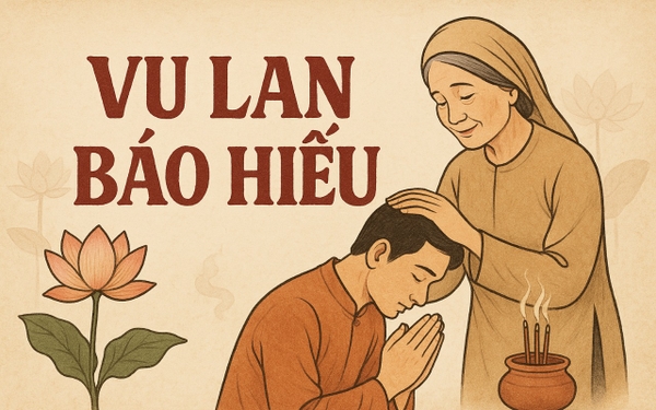Vu Lan Báo Hiếu – Ý Nghĩa Ngày Tri Ân Cha Mẹ 2025