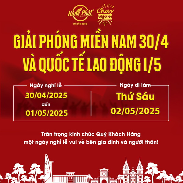 TRÀ HÙNG PHÁT THÔNG BÁO LỊCH NGHỈ LỄ 30/4 - 1/5 NĂM 2025