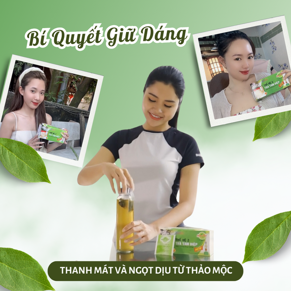 Bí Quyết Giữ Dáng An Nhiên Cùng Trà Tam Diệp Thế Hệ 2 Hùng Phát