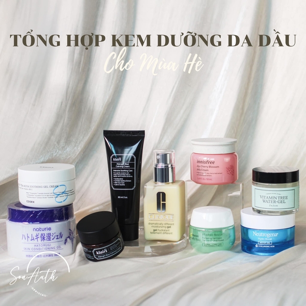 SkinCare101: Tổng hợp những dòng kem dưỡng đỉnh của chóp cho team da dầu ~