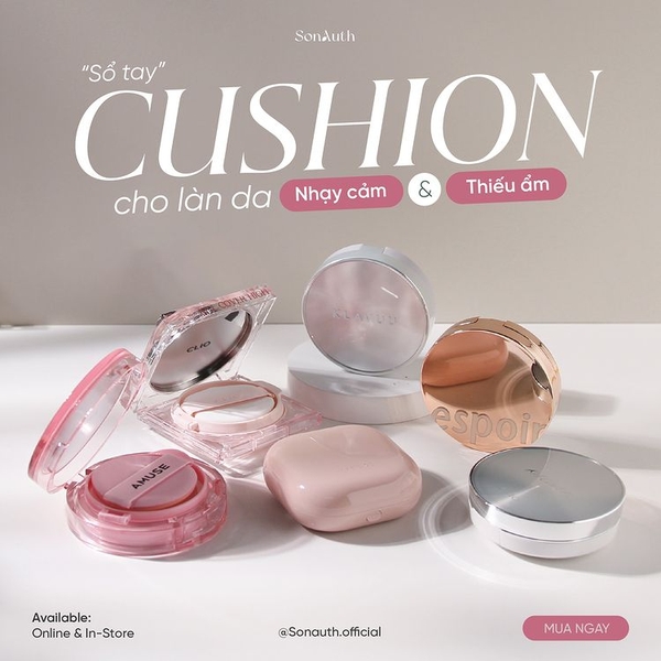 Cushion nào dành cho bạn có làn da nhạy cảm và thiếu ẩm