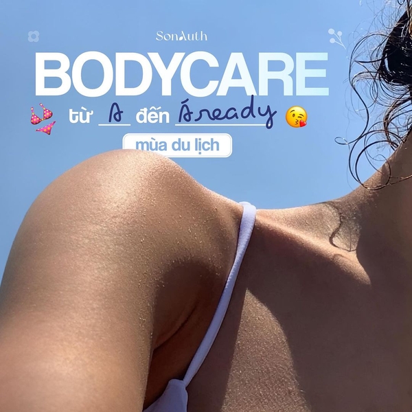 Chăm sóc cơ thể toàn diện đón hè