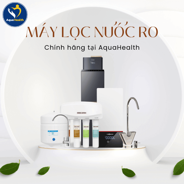 Các dòng máy lọc nước RO tại AquaHealth